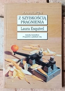 Laura Esquivel • Z szybkością pragnienia 
