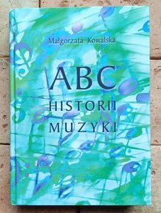 Małgorzata Kowalska - ABC historii muzyki
