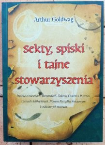 Arhur Goldwag • Sekty, spiski i tajne stowarzyszenia