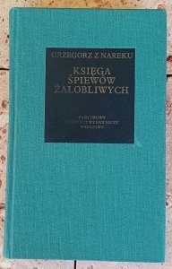 Grzegorz z Nareku - Księga śpiewów żałobliwych