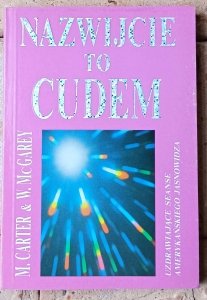 Mary Carter • Nazwijcie to cudem