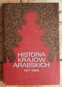 D.R. Woblikow  • Historia krajów arabskich 1917-1966