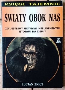 Lucjan Znicz • Światy obok nas 