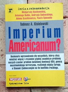 Tadeusz Kisielewski - Imperium Americanum? 