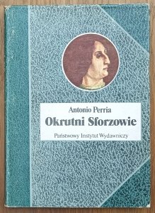 Antonio Perria • Okrutni Sforzowie