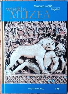 Wielkie Muzea • Muzeum Irackie. Bagdad