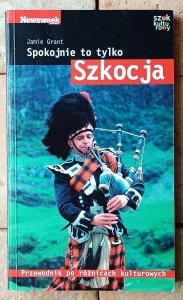 Jamie Grant • Spokojnie to tylko... Szkocja