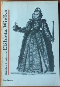 Stanisław Grzybowski • Elżbieta Wielka