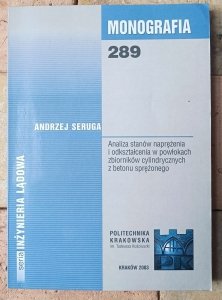 Andrzej Seruga • Analiza stanów naprężenia i odkształcenia w powłokach zbiorników cylindrycznych z betonu sprężonego