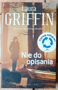 Laura Griffin • Nie do opisania