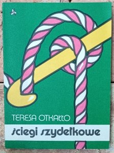 Teresa Otkałło • Ściegi szydełkowe