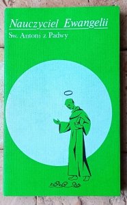 Św. Antoni z Padwy • Nauczyciel Ewangelii