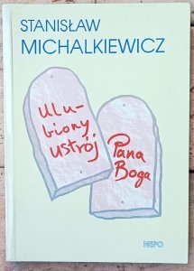 Stanisław Michalkiewicz • Ulubiony ustrój Pana Boga