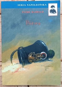 Patrick Rambaud • Bitwa [Seria Napoleońska] 