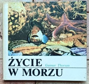 Gunnar Thorson - Życie w morzu  | ekologia oceanów
