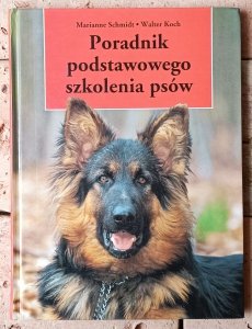 Marianne Schmidt • Poradnik podstawowego szkolenia psów