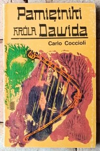 Carlo Coccioli • Pamiętniki króla Dawida