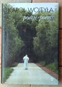 Karol Wojtyła • Poezje. Poems | wydanie dwujęzyczne
