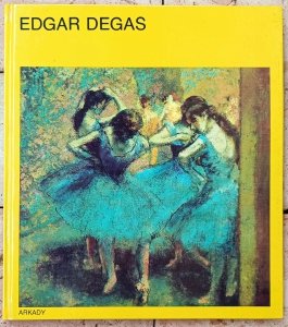 Fedor Kresak • Edgar Degas  [W kręgu sztuki]