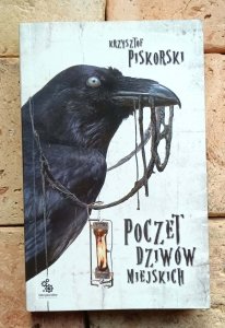 Krzysztof Piskorski - Poczet dziwów miejskich | urban fantasy Wrocław