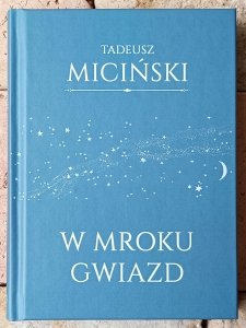 Tadeusz Miciński • W mroku gwiazd