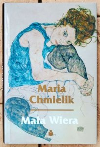 Maria Chmielik • Mała Wiera 