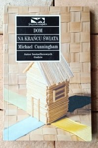 Michael Cunningham • Dom na krańcu świata