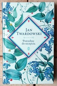 Jan Twardowski • Potrzebne do szczęścia 
