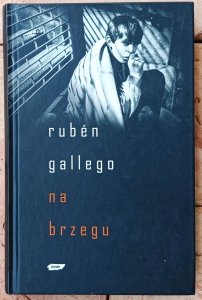 Ruben Gallego • Na brzegu