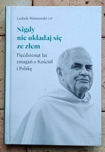 Ludwik Wiśniewski - Nigdy nie układaj się ze złem