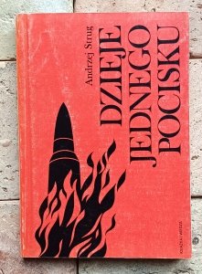 Andrzej Strug - Dzieje jednego pocisku