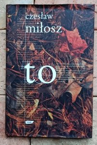 Czesław Miłosz - To 