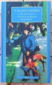 Vicente Blasco Ibanez • Czterech jeźdźców Apokalipsy