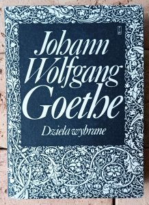 Johann Wolfgang Goethe • Dzieła wybrane