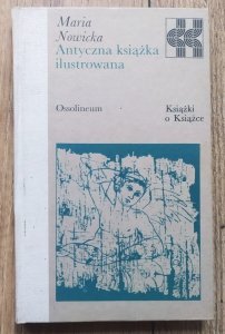 Maria Nowicka • Antyczna książka ilustrowana [Książki o Książce]