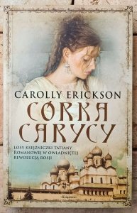 Carolly Erickson • Córka carycy 