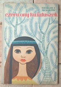 Siergiej Aksakow • Czerwony kwiatuszek | Czesław Jastrzębiec-Zieleniec