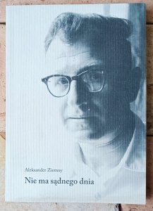 Aleksander Ziemny • Nie ma sądnego dnia