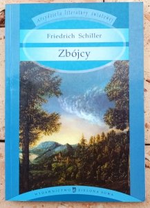 Friedrich Schiller • Zbójcy 