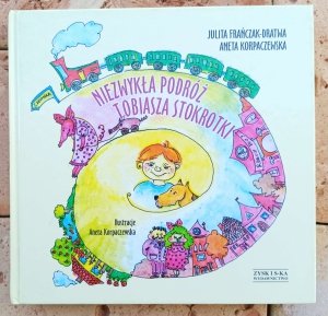 Aneta Korpaczewska • Niezwykła podróż Tobiasza Stokrotki