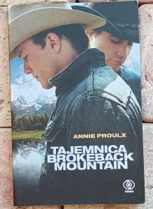 Annie Proulx - Tajemnica Brokeback Mountain