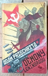 Adam Przechrzta • Demony Leningradu
