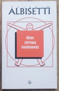 Valerio Albisetti • Mieć zdrową osobowość