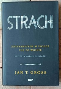 Jan Tomasz Gross • Strach