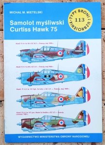 Michał Mietelski • Samolot myśliwski Curtiss Hawk 75 [Typy Broni i Uzbrojenia]