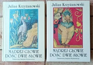 Julian Krzyżanowski • Mądrej głowie dość dwie słowie [przysłowia polskie] 