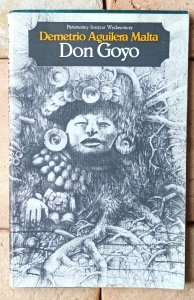 Demetrio Aguilera Malta • Don Goyo | realizm magiczny