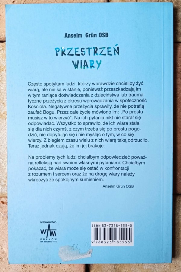 Anselm Grun • Przestrzeń wiary - okładka