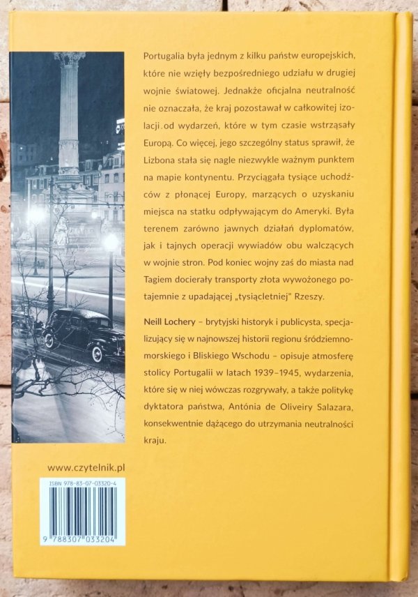 Neill Lochery  Lizbona. Miasto Światła w cieniu wojny 1939-1945