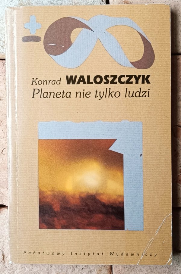 Konrad Waloszczyk • Planeta nie tylko ludzi - okładka
